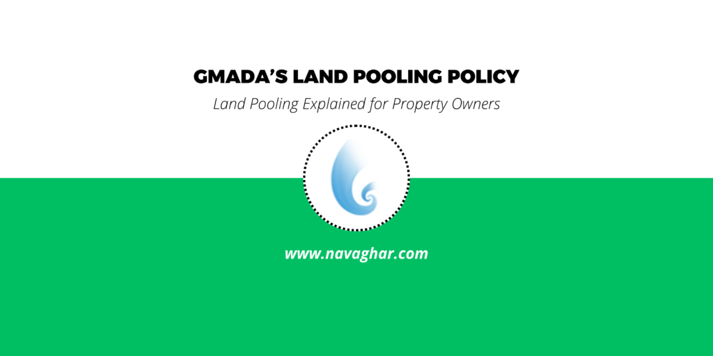 Gmada’s Land Pooling Policy