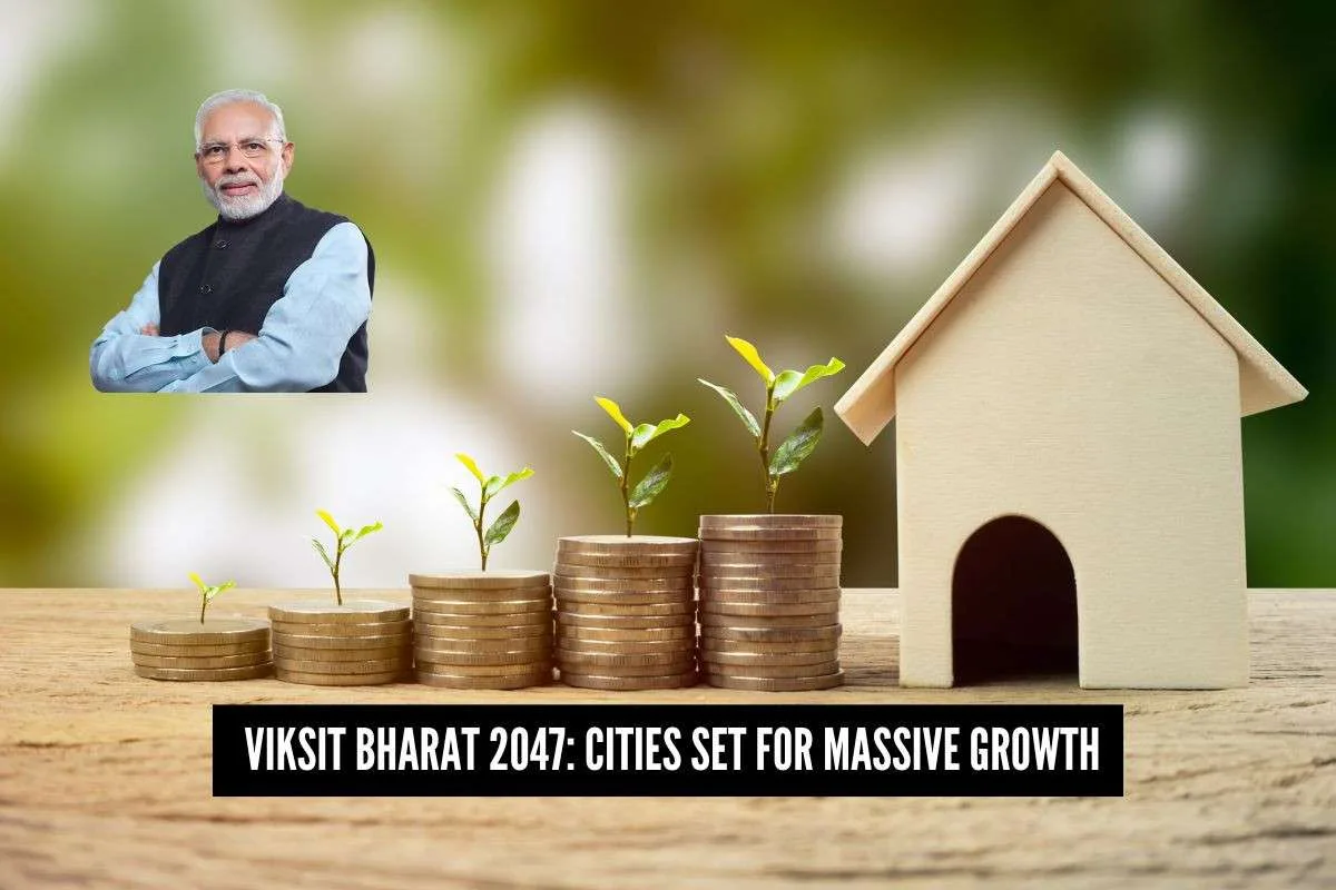 Coins stacked with seedlings alongside a wooden house model symbolize growth. A figure stands in the corner. Text: "Viksit Bharat 2047: Cities Set for Massive Growth".